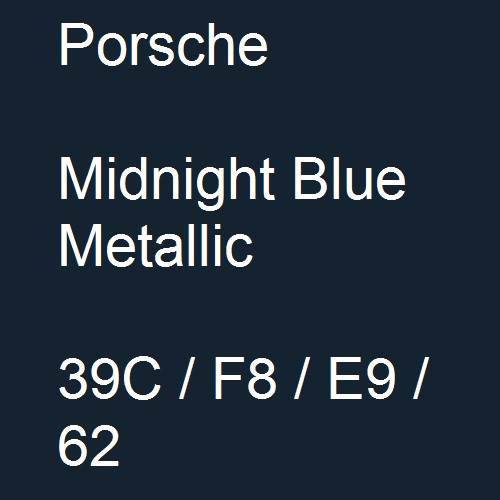 Porsche, Midnight Blue Metallic, 39C / F8 / E9 / 62.
